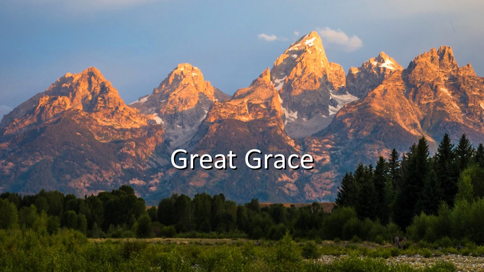 Great Grace