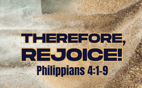 Therefore, Rejoice!